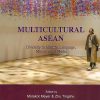 Morakot-Mey-Multicultural-ASEAN-Front Multicultural ASEAN: Diversity in Identity, Language, Memory and Media